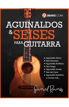 Coperta cărții 'Aguinaldos y Seises para Guitarra: Una Colección de Canciones Folklóricas de Puerto Rico - Samuel Ramos'