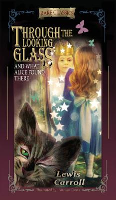 Coperta cărții 'Through the Looking-Glass: And What Alice Found There (Abridged and Illustrated) - Lewis Carroll'