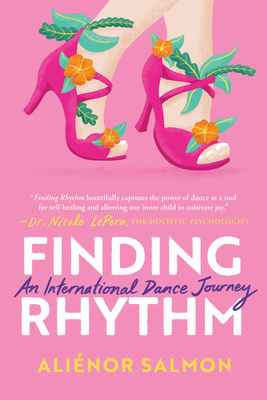 Finding Rhythm: An International Dance Journey - Aliénor Salmon