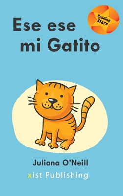 Ese es mi Gatito - Juliana O'neill