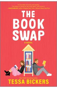 Poza produsului The Book Swap: The Romance Novel about Book Lovers and for Book Lovers - Uplifting, Moving, and Full of Love - Tessa Bickers
