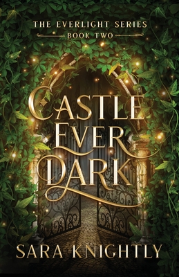Coperta cărții 'Castle Ever Dark - Sara Knightly'