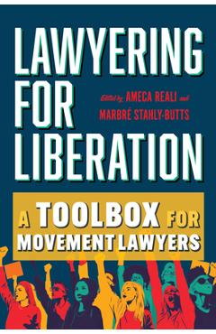 Poza produsului Lawyering for Liberation: A Toolbox for Movement Lawyers - Ameca Reali