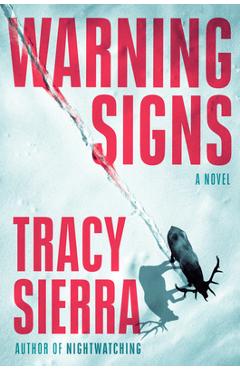 Poza produsului Warning Signs - Tracy Sierra