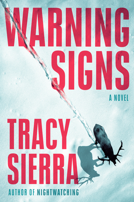 Warning Signs - Tracy Sierra