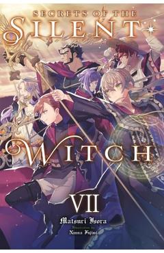 Poza produsului Secrets of the Silent Witch, Vol. 7 - Matsuri Isora