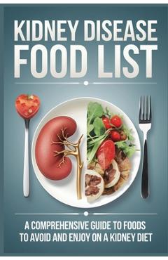 Coperta cărții 'Kidney Disease Food List - Olive Linden'