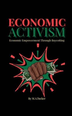 Economic Activism - M. A. Tucker