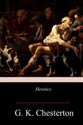 Heretics - G. K. Chesterton