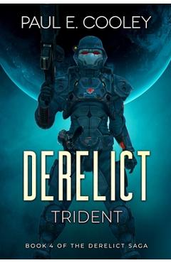 Coperta cărții 'Derelict: Trident - Paul E. Cooley'