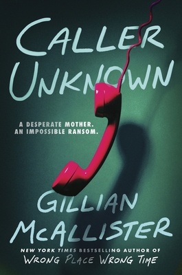 Coperta cărții 'Caller Unknown - Gillian Mcallister'
