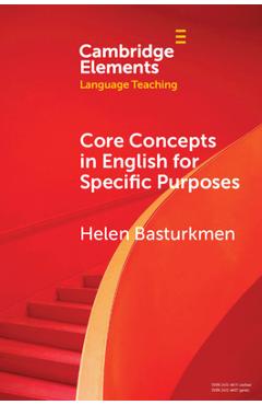 Coperta cărții 'Core Concepts in English for Specific Purposes - Helen Basturkmen'