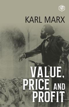 Coperta cărții 'Value, Price and Profit - Karl Marx'
