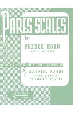 Coperta cărții 'Pares Scales - French Horn in F or E-Flat and Mellophone - Gabriel Pares'