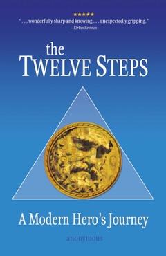 Poza produsului The Twelve Steps: A Modern Hero's Journey - 