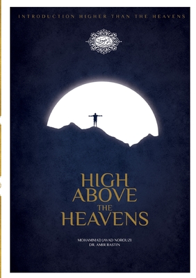 High Above the Heavens - Mostafa Mollababazadeh