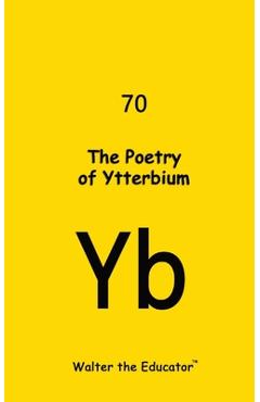 Coperta cărții 'The Poetry of Ytterbium -'