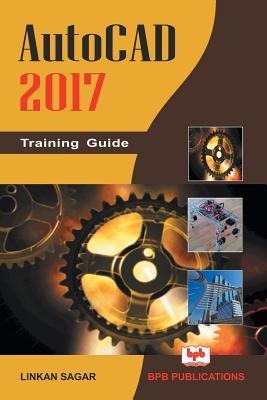 Coperta cărții 'AutoCAD 2017: Training Guide -'