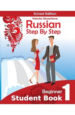 Poza produsului Student Book1, Russian Step By Step: School Edition - Natasha Alexandrova