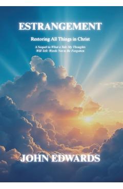 Coperta cărții 'Estrangement: Restoring All Things in Christ - John Edwards'