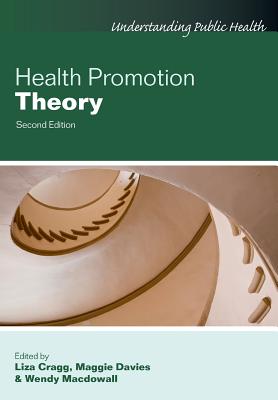 Health Promotion Theory - Liza Cragg