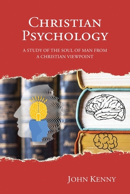 Christian Psychology - John Kenny