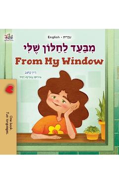 From My Window (Hebrew English Bilingual Kids Book) - Rayne Coshav