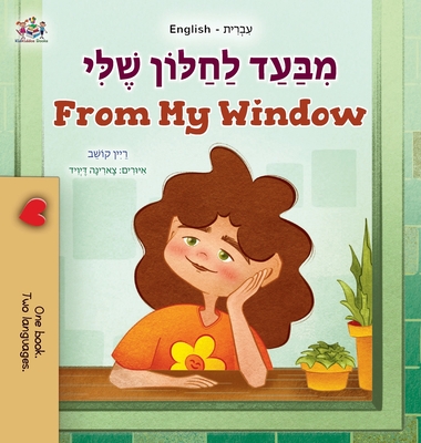 Coperta cărții 'From My Window (Hebrew English Bilingual Kids Book) - Rayne Coshav'