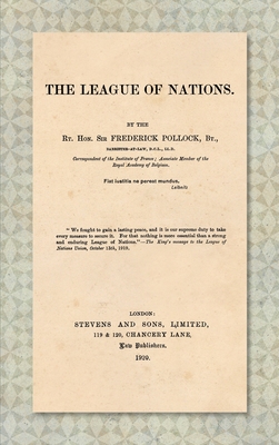 Coperta cărții 'The League of Nations [1920] - Frederick Pollock'