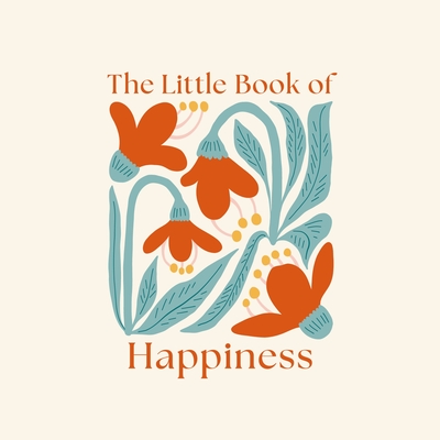 Coperta cărții 'The Little Book of Happiness - Felicity Forster'