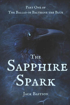 The Sapphire Spark - Jack Bastion