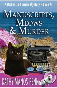 Poza produsului Manuscripts, Meows & Murder: A Cozy British Animal Mystery - Kathy Manos Penn