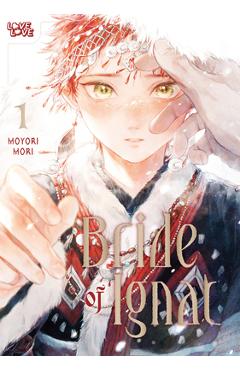 Coperta cărții 'Bride of Ignat, Volume 1 - Moyori Mori'