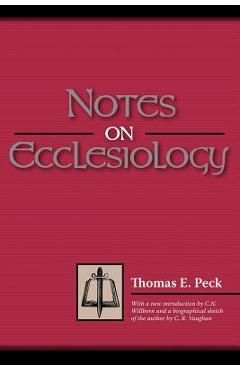 Coperta cărții 'Notes on Ecclesiology - Thomas E. Peck'