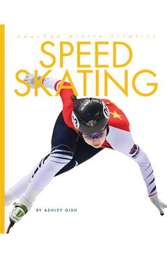 Coperta cărții 'Speed Skating - Ashley Gish'