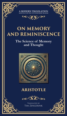 On Memory and Reminiscence: The Science of Memory and Thought (Deluxe Hardbound Edition) - 