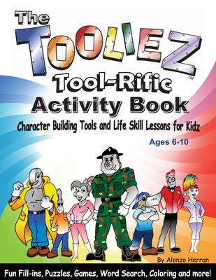 Coperta cărții 'The Tooliez Tool-Rific Activity Book - Alonzo Herran'