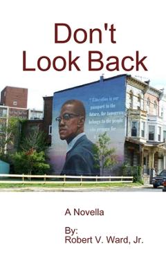 Coperta cărții 'Don't Look Back - Robert V. Ward'