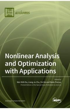 Coperta cărții 'Nonlinear Analysis and Optimization with Applications - Wei-shih Du'