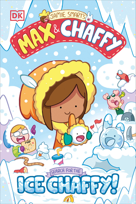 Max and Chaffy: Search for the Ice Chaffy - Jamie Smart