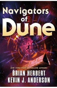 Poza produsului Navigators of Dune: Book Three of the Schools of Dune Trilogy - Brian Herbert