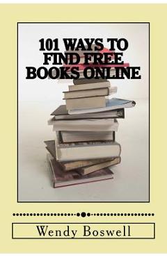 Coperta cărții '101 Ways to Find Free Books Online - Wendy Boswell'