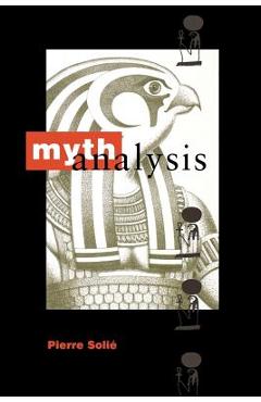 Coperta cărții 'Mythanalysis - Pierre Solie'