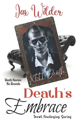 Death's Embrace: A Hunted Past, Second Chance, Supernaturally guided, Short Romance - Jax Wilder