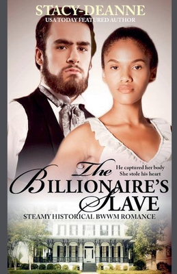The Billionaire's Slave - 