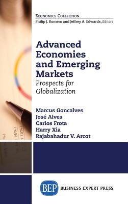 Advanced Economies and Emerging Markets: Prospects for Globalization - Marcus Goncalves