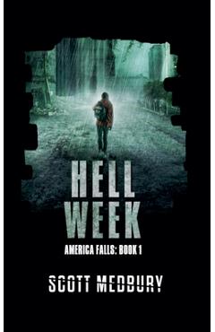 Coperta cărții 'Hell Week - Scott Medbury'