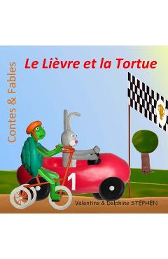 Coperta cărții 'Le Lièvre et la Tortue - Delphine Stephen'