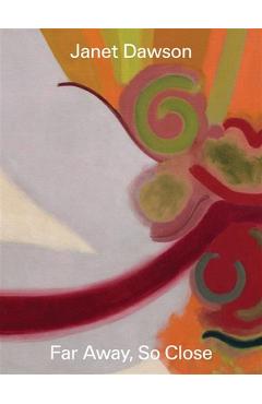 Coperta cărții 'Janet Dawson: Far Away, So Close - Denise Mimmocchi'