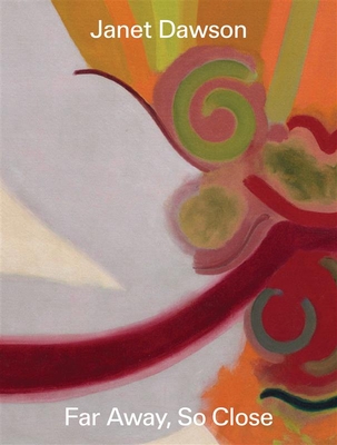 Janet Dawson: Far Away, So Close - Denise Mimmocchi